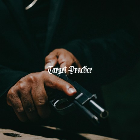 Target Practice ft. trabbey | Boomplay Music