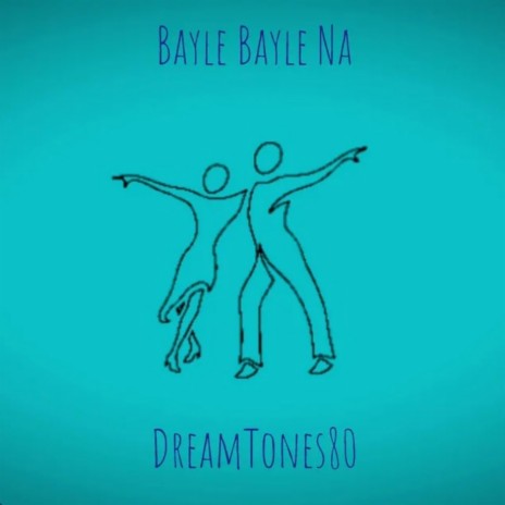 Bayle Bayle Na | Boomplay Music