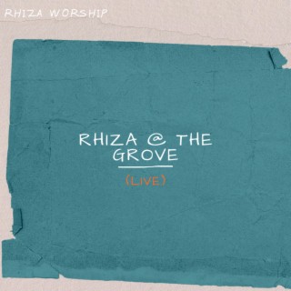 Rhiza @ The Grove (Live)