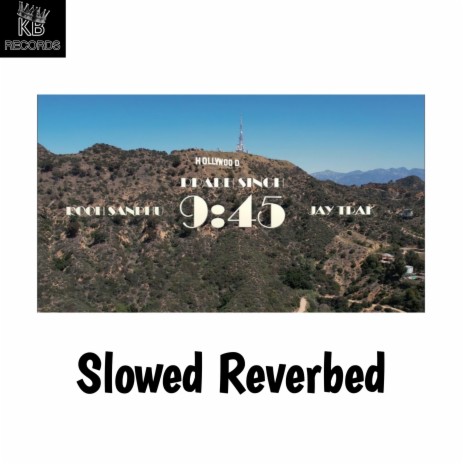 9:45 (Slowed&Reverb) | Boomplay Music
