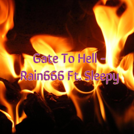 Gate To Hell ft. Sleepyy | Boomplay Music