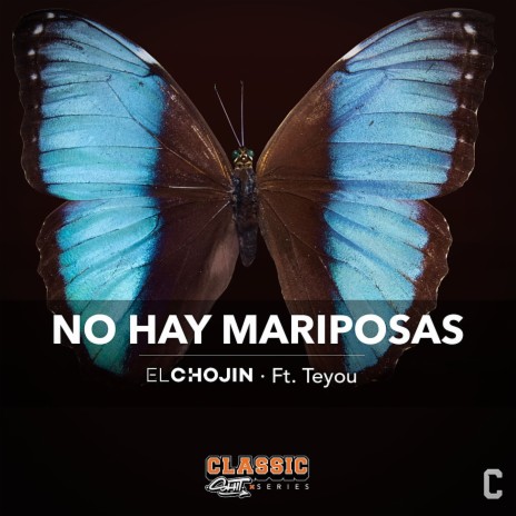 No hay mariposas (Classic Shit Series) ft. Teyou | Boomplay Music