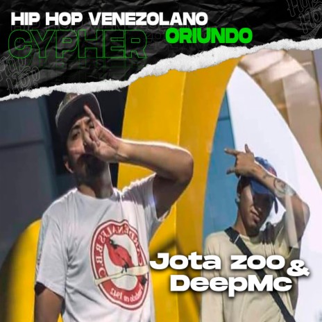 Cypher hip hop venezolano (Oriundo) ft. Jota Zoo & DeepMc