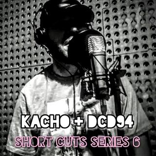 Short Cuts Series 6 ft. DCD94 lyrics | Boomplay Music