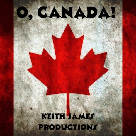 O, Canada! (Radio Edit)