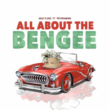 All About the Bengee ft. Patoranking | Boomplay Music