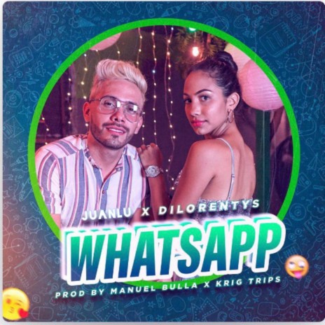 Whatsapp ft. Juanlu | Boomplay Music