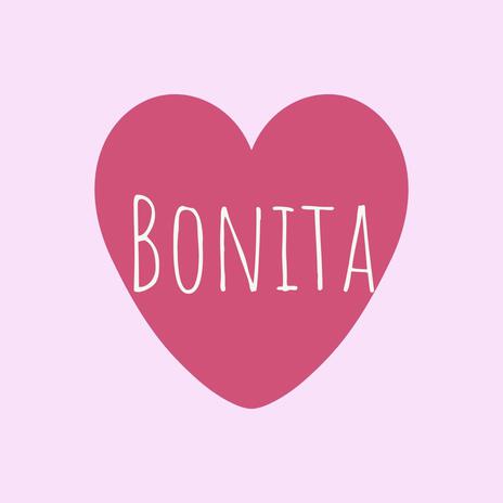 Bonita | Boomplay Music