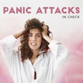 Panic Attacks In Check: Meditative, Unobtrusive Music with The Sounds of Wind to Soften Sudden, Unexplained Outbursts of Panic Attacks