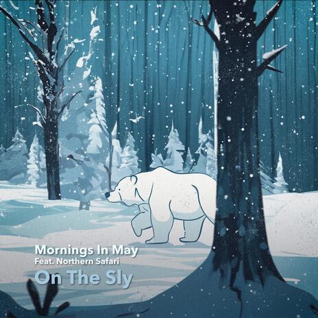 Mornings In May ft. Northern Safari | Boomplay Music