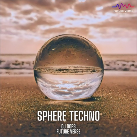 Sphere Techno ft. Future Verse | Boomplay Music