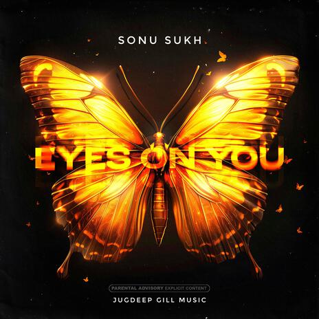 Eyes On You ft. Jugdeep Gill | Boomplay Music