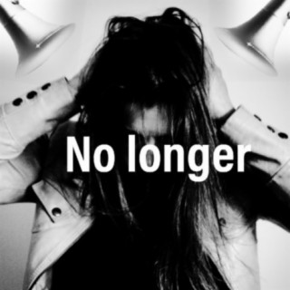 No longer
