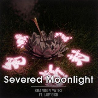 Severed Moonlight (Vocal Version)