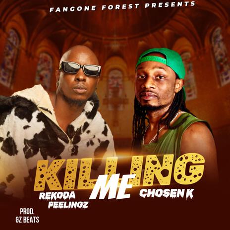 Killing Me ft. Rekoda Feelingz | Boomplay Music