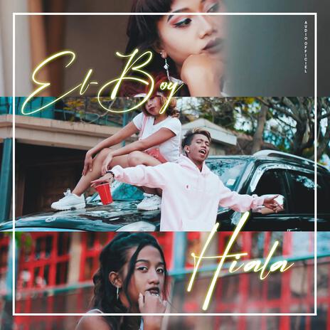 EL-BOY - Hiala | Boomplay Music