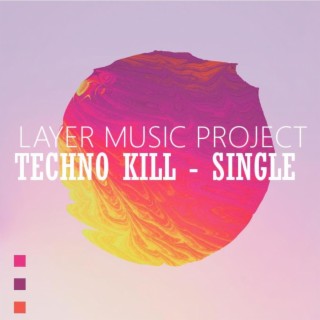 Techno Kill