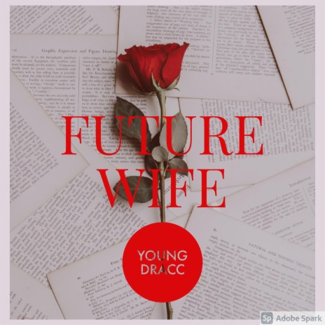 FUTURE WIFE | Boomplay Music