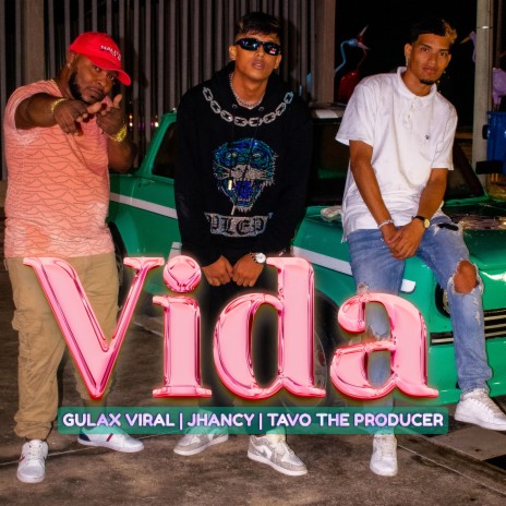 VIDA ft. Tavo the producer & Jhancy | Boomplay Music