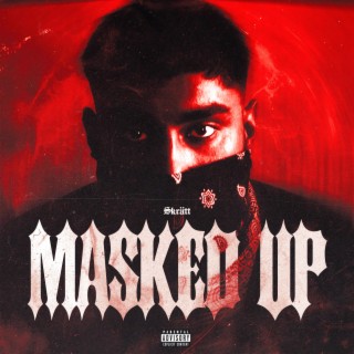 Masked Up lyrics | Boomplay Music