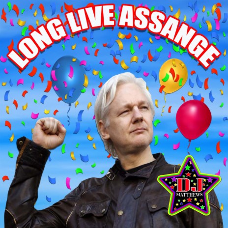 Long Live Assange | Boomplay Music
