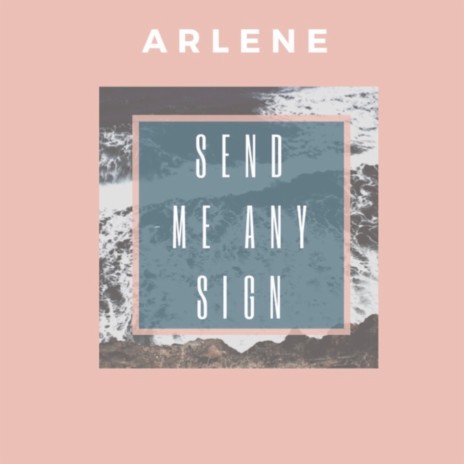 Send Me Any Sign | Boomplay Music