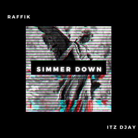 Simmer Down ft. Itz DJAY | Boomplay Music