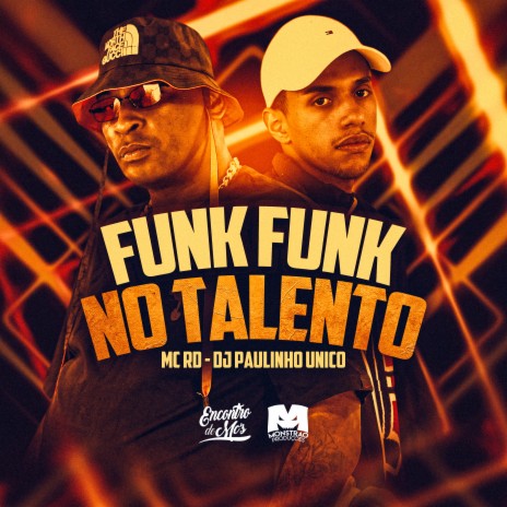 Funk Funk no Talento ft. DJ Paulinho Unico | Boomplay Music