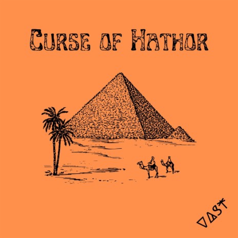 Curse of Hathor | Boomplay Music