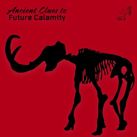 Ancient Clues to Future Calamity | Boomplay Music
