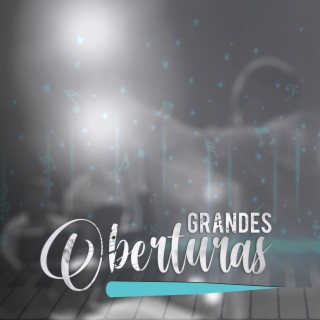 GRANDES OBERTURAS