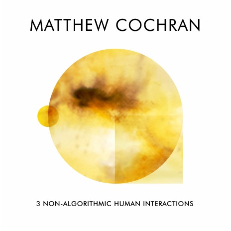 3 Non-Algorithmic Human Interactions: III. The Promise of Something New | Boomplay Music