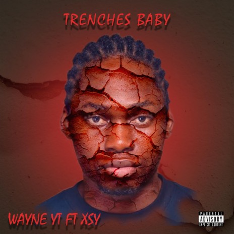Trenches Baby ft. Xsy