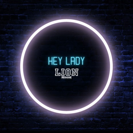 Hey Lady | Boomplay Music