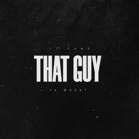 That Guy ft. Yk Wheat | Boomplay Music