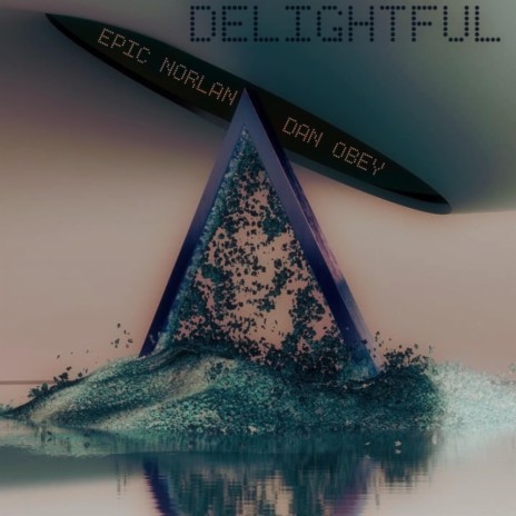 Delightful ft. Dan obey