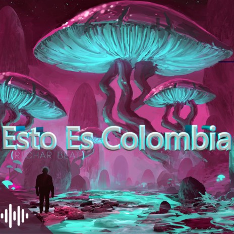 Esto Es Colombia (Extended Mix)