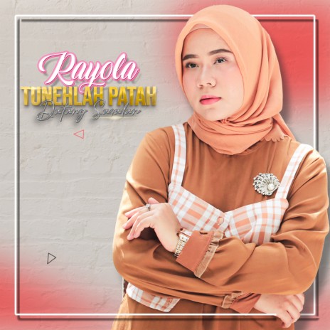 Tuneh Lah Patah | Boomplay Music