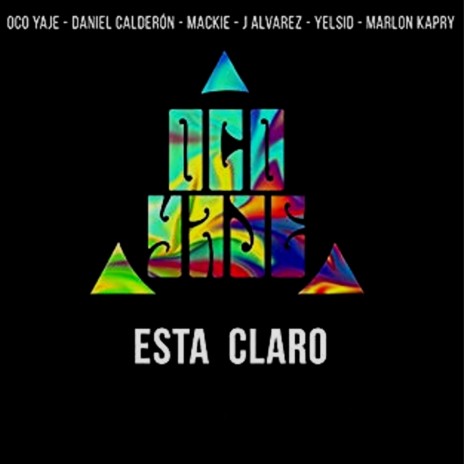 Está Claro (Remix) ft. Daniel Calderon, Mackie, J Alvarez, Yelsid & Marlon Kapri | Boomplay Music