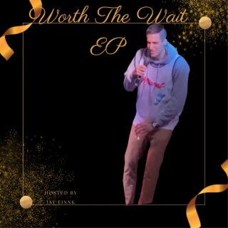 Worth The Wait EP