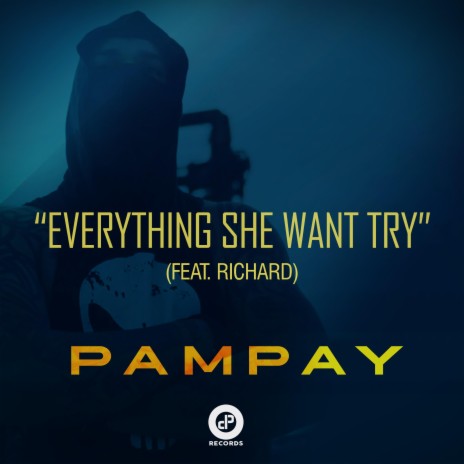 Everything She Want Try ft. Richard