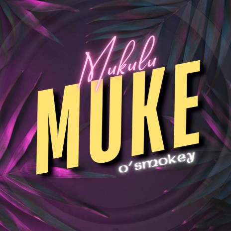 Mukulu Muke | Boomplay Music