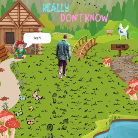 Really Don't Know | Boomplay Music