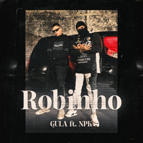 Robinho ft. NPK | Boomplay Music