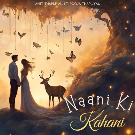 Naani Ki Kahani ft. Pooja Thapliyal | Boomplay Music