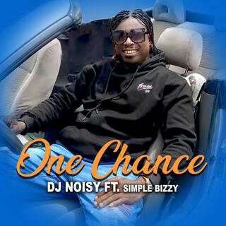 ONE CHANCE (feat. Simple Bizzy)