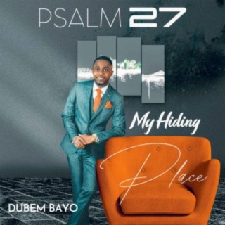 My Hiding Place (Psalm 27)