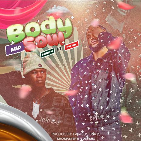 BODY AND SOUL ft. JoJo TCee | Boomplay Music