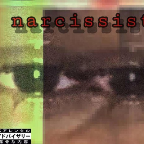 NARCISSIST | Boomplay Music