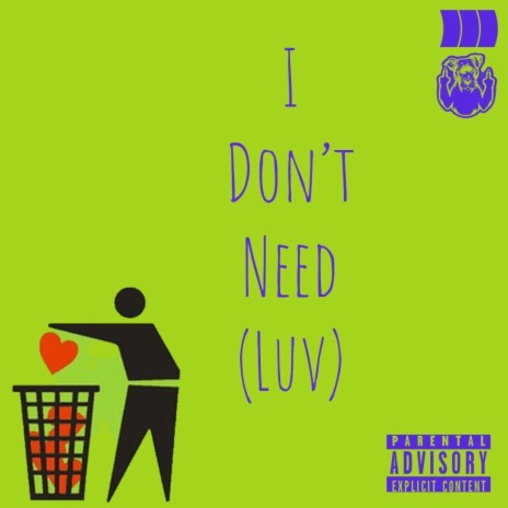ii Don't Need (Luv) | Boomplay Music